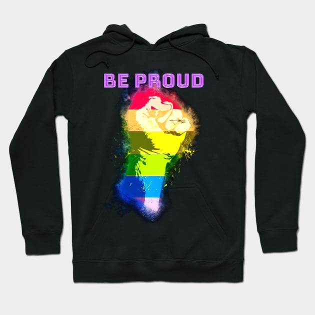 Be Proud Pride Design Hoodie by Elfogi